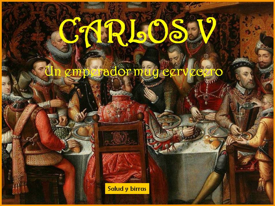 Carlos V: un emperador muy cervecero